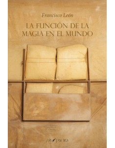 La funcion de la magia en el mundo