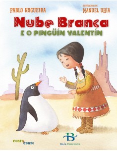 Nube Branca e o pinguin Valentin