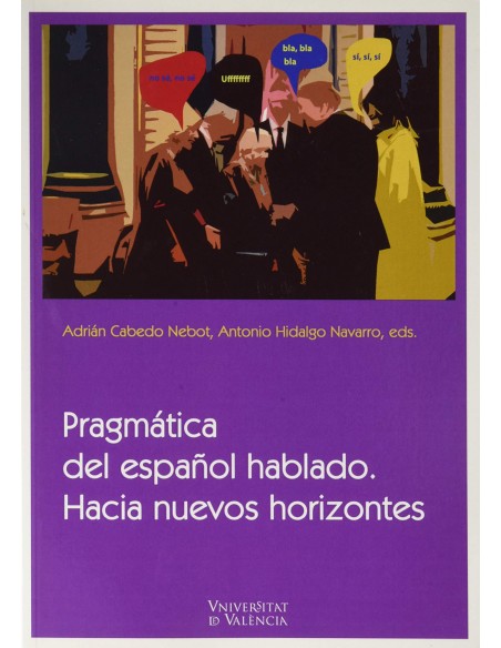 Pragmatica del espanol hablado Hacia nuevos horizontes