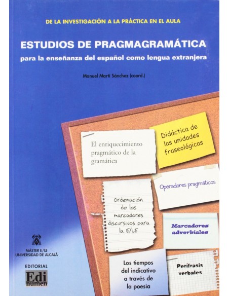 Estudios de pragmagramatica para la ensenanza del espanol como lengua extranjera