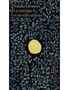 La nostalgia es un sello ardiente