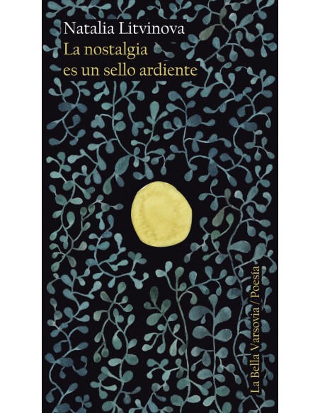 La nostalgia es un sello ardiente