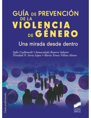Guia de prevencion de la violencia de genero Una mirada desde dentro