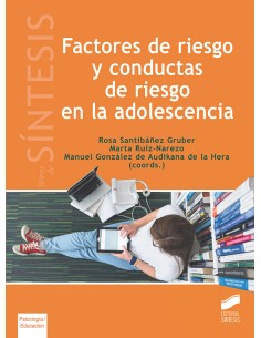 Factores de riesgo y conductas de riesgo en la adolescencia