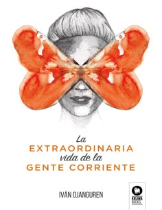 La extraordinaria vida de la gente corriente