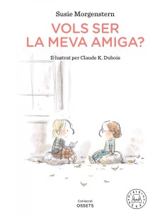 Vols ser la meva amiga