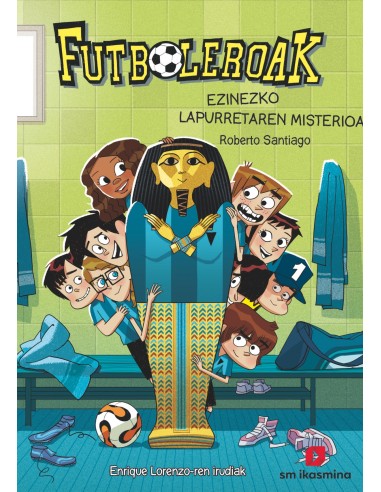 Futboleroak 5 Ezinezco Lapurretaren misterioa