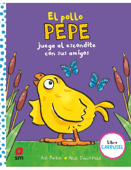 El pollo Pepe juega al escondite con sus amigos libro carrusel