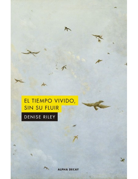EL TIEMPO VIVIDO SIN SU FLUIR