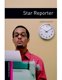 Oxford Bookworms Starter Star Reporter Edition 08