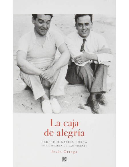 CAJA DE ALEGRIA FEDEREICO GARCIA LORCA EN LA HUERTA DE SAN