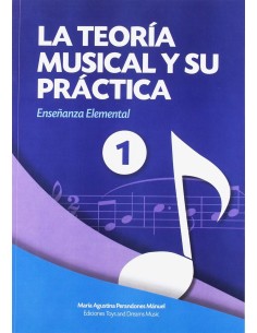 LA TEORIA MUSICAL Y SU PRACTICA 1
