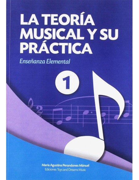 LA TEORIA MUSICAL Y SU PRACTICA 1
