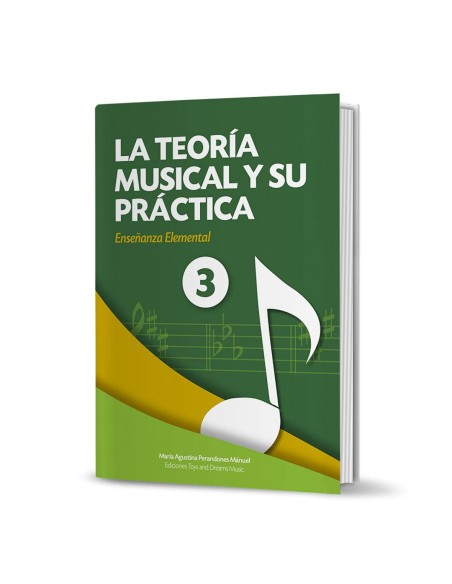 LA TEORIA MUSICAL Y SU PRACTICA NIVEL 3