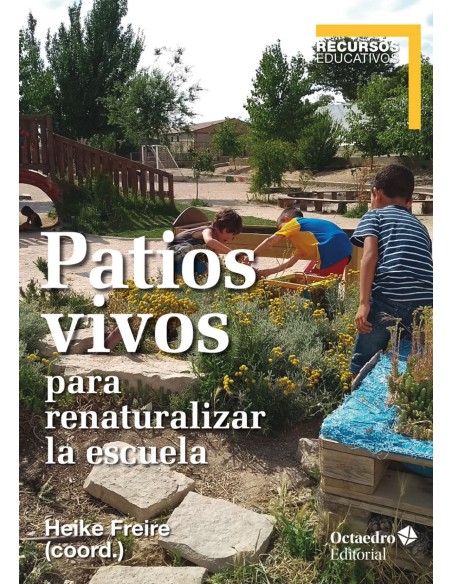 Patios vivos para renaturalizar la escuela
