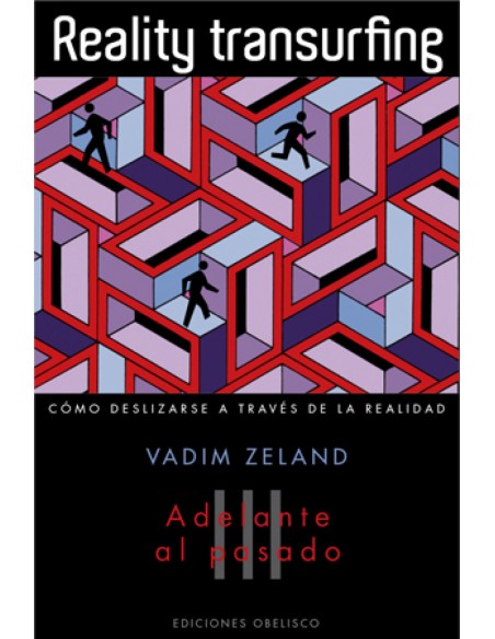 REALITY TRANSURFING Como deslizarse a traves de la realidad Vol III