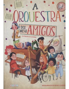 A orquestra dos meus amigos