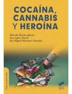 Cocaina cannabis y heroina
