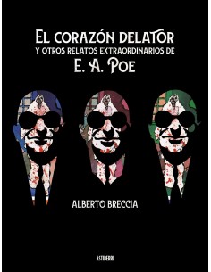 El corazon delator y otros relatos extraordinarios de E A Poe