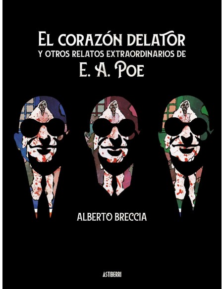 El corazon delator y otros relatos extraordinarios de E A Poe