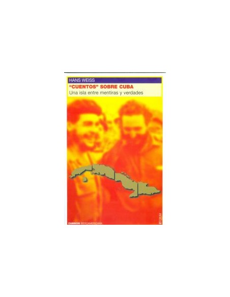 Cuentos sobre cuba una isla entre mentiras y verdades