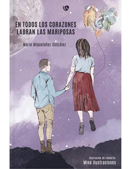 En todos los corazones ladran las mariposas