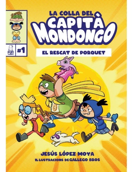 La colla del Capita Mondongo