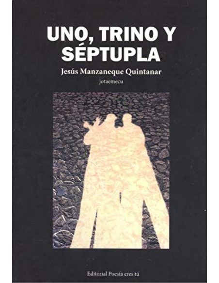 UNO TRINO Y SEPTUPLA