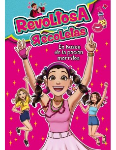 Revoltosa Recoletas en busca de la pocion morritos