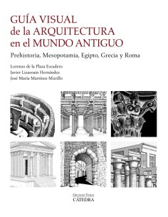 Guia visual de la arquitectura en el Mundo Antiguo