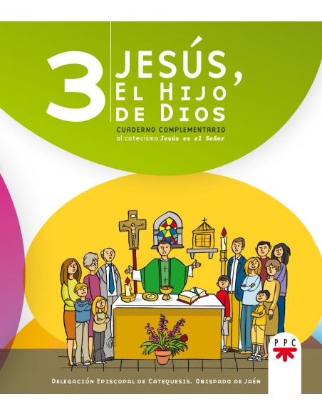 Jesus el Hijo de Dios 3 Cuaderno complementario al catecismo Jesus es el Senor
