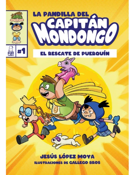La pandilla del Capitan Mondongo