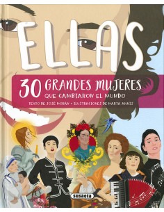 Ellas 30 grandes mujeres que cambiaron la historia