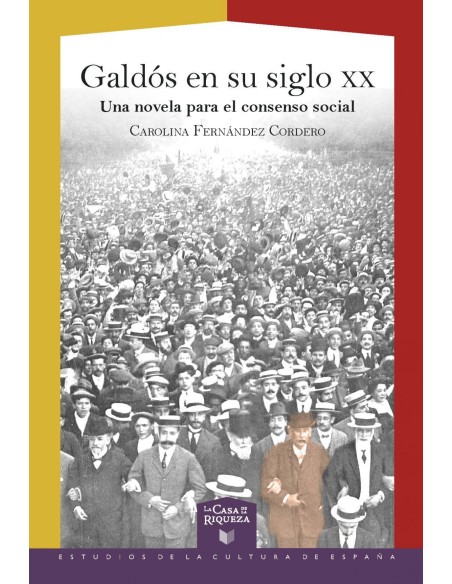 Galdos en su siglo XX