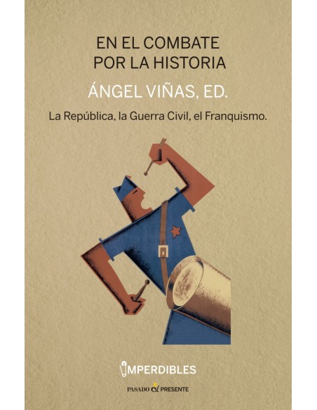 EN EL COMBATE POR LA HISTORIA IMPERDIBLES