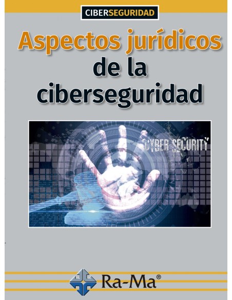 Aspectos juridicos de la ciberseguridad