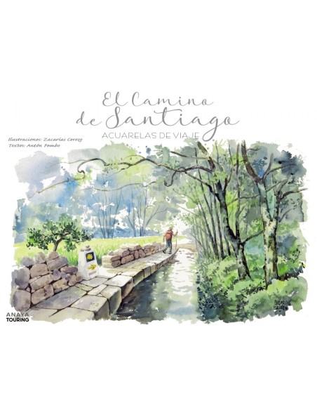 El Camino de Santiago Acuarelas de viaje