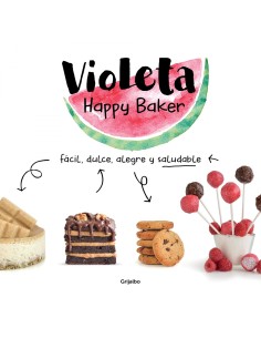 Violeta Happy Baker Facil dulce alegre y saludable