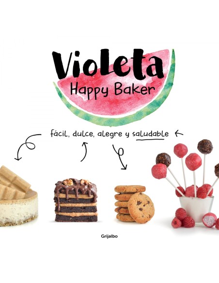 Violeta Happy Baker Facil dulce alegre y saludable
