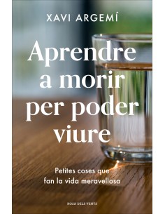 Aprendre a morir per poder viure