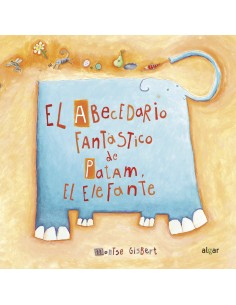 El abecedario fantastico de Patam el elefante
