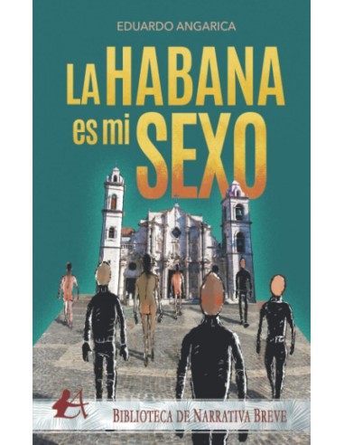 LA HABANA ES MI SEXO