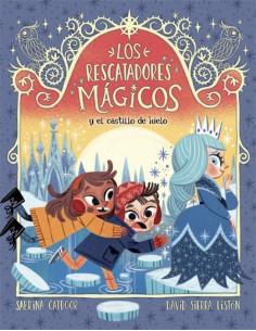 Los Rescatadores Magicos 6 Y el castillo de hielo