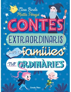 Contes extraordinaris per a families no ordinaries