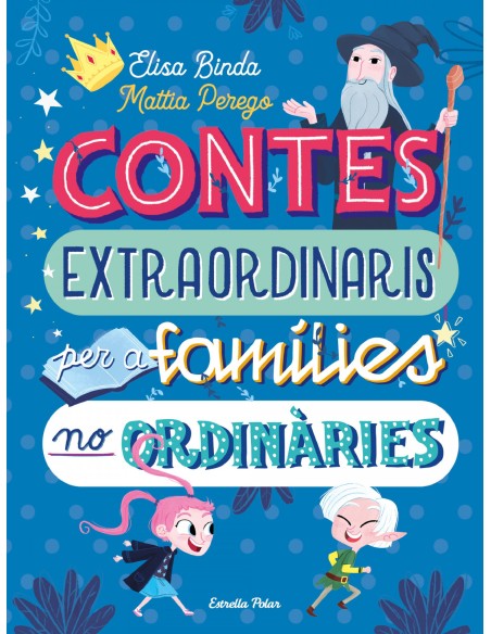 Contes extraordinaris per a families no ordinaries