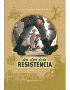 Los ninos de la resistencia 1 Primeras acciones