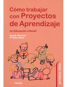 Como trabajar con Proyectos de Aprendizaje en Educacion Infantil