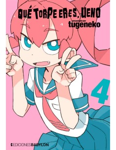 QUE TORPE ERES UENO N 04