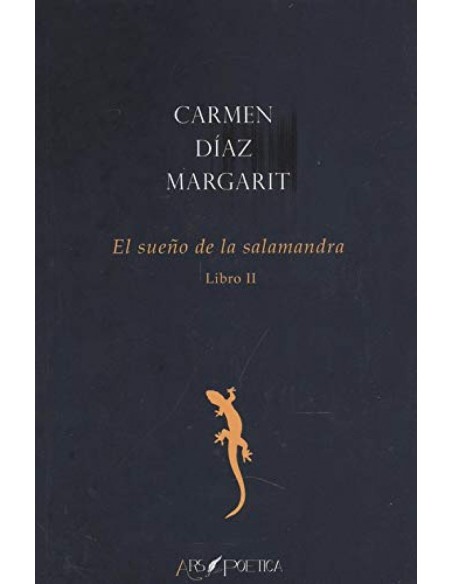 El sueno de la salamandra Libro II