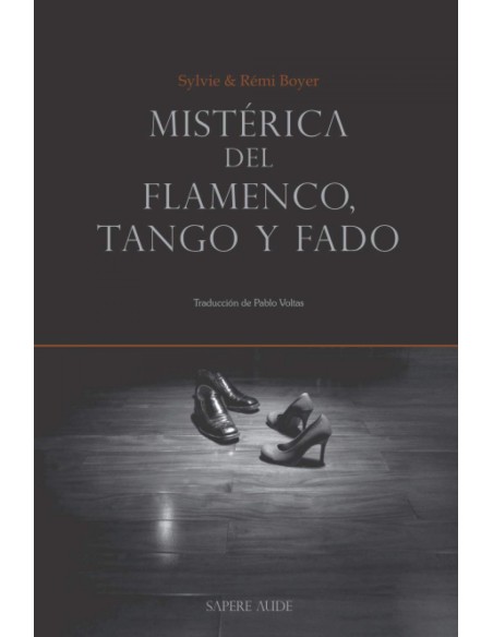 Misterica del flamenco tango y fado